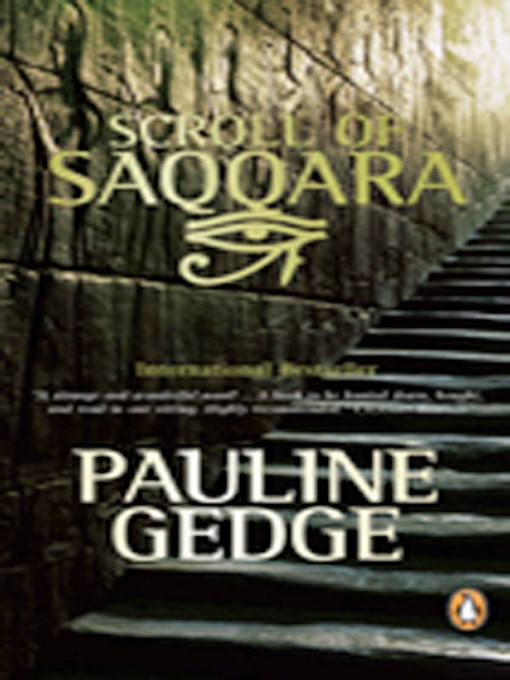 Title details for Scroll of Saqqara by Pauline Gedge - Available